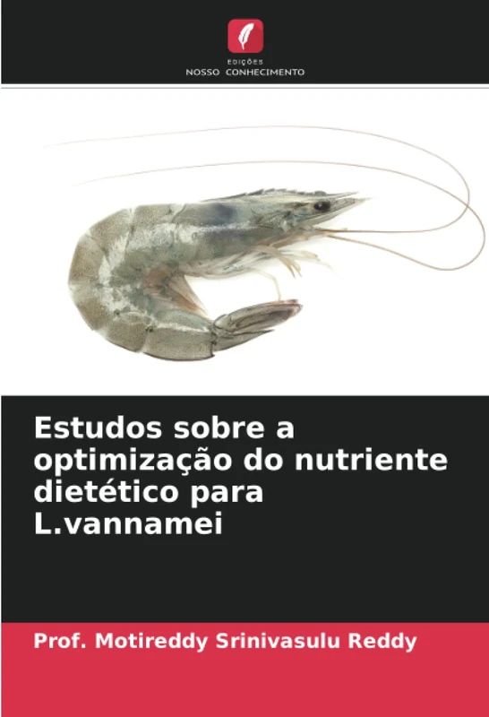 Estudos sobre a optimização do nutriente dietético para L.vannamei