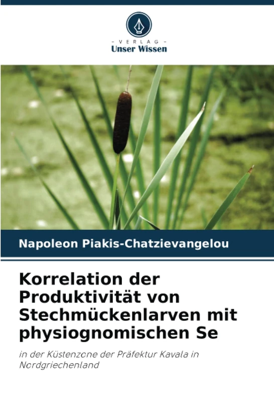 Korrelation der Produktivität von Stechmückenlarven mit physiognomischen Se: in der Küstenzone der Präfektur Kavala in Nordgriechenland - Image 1