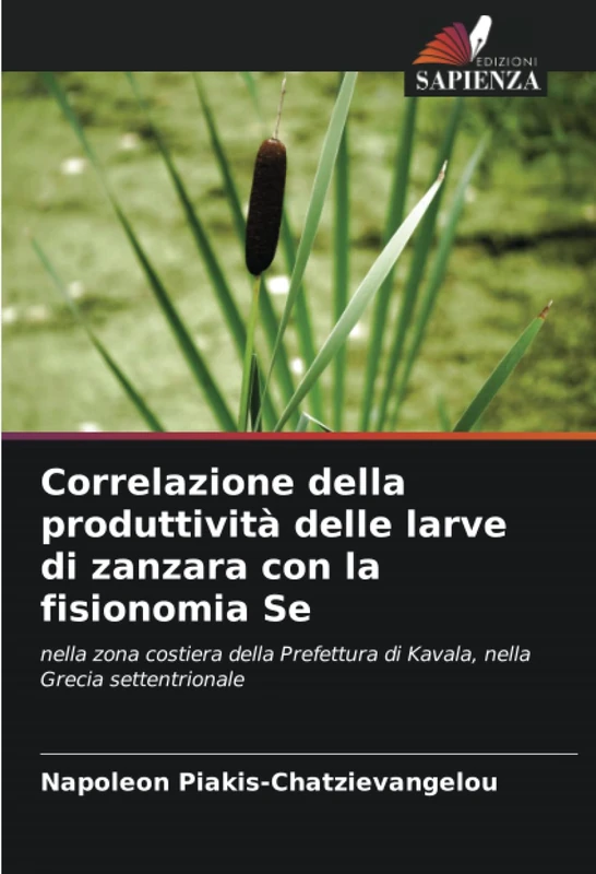Correlazione della produttività delle larve di zanzara con la fisionomia Se: nella zona costiera della Prefettura di Kavala, nella Grecia settentrionale
