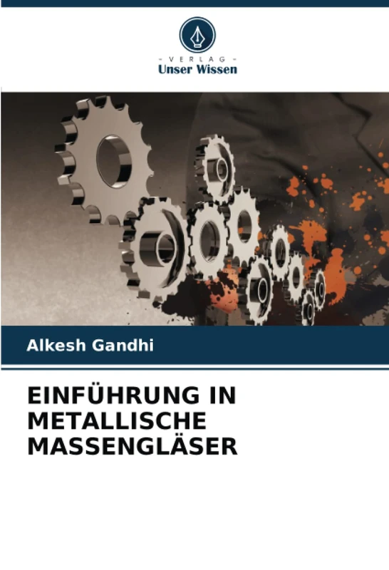 EINFÜHRUNG IN METALLISCHE MASSENGLÄSER