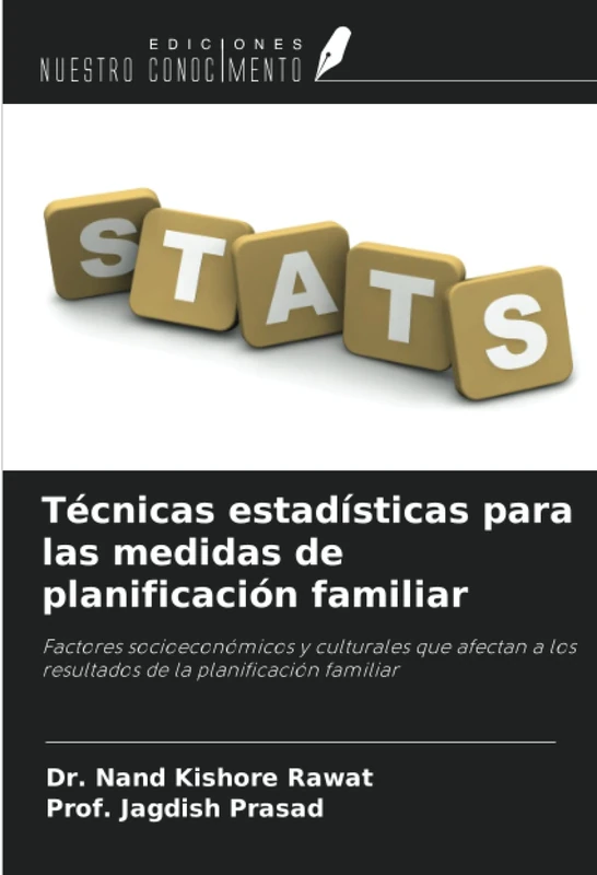 Técnicas estadísticas para las medidas de planificación familiar: Factores socioeconómicos y culturales que afectan a los resultados de la planificación familiar