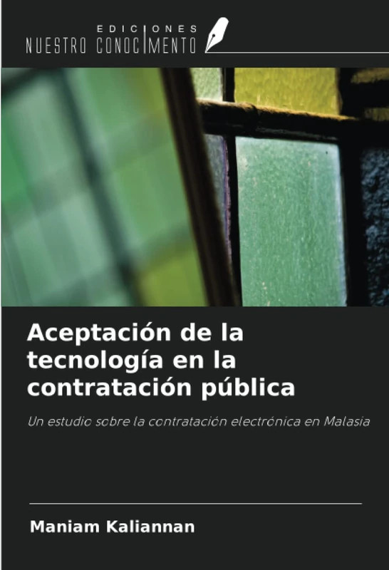 Aceptación de la tecnología en la contratación pública: Un estudio sobre la contratación electrónica en Malasia