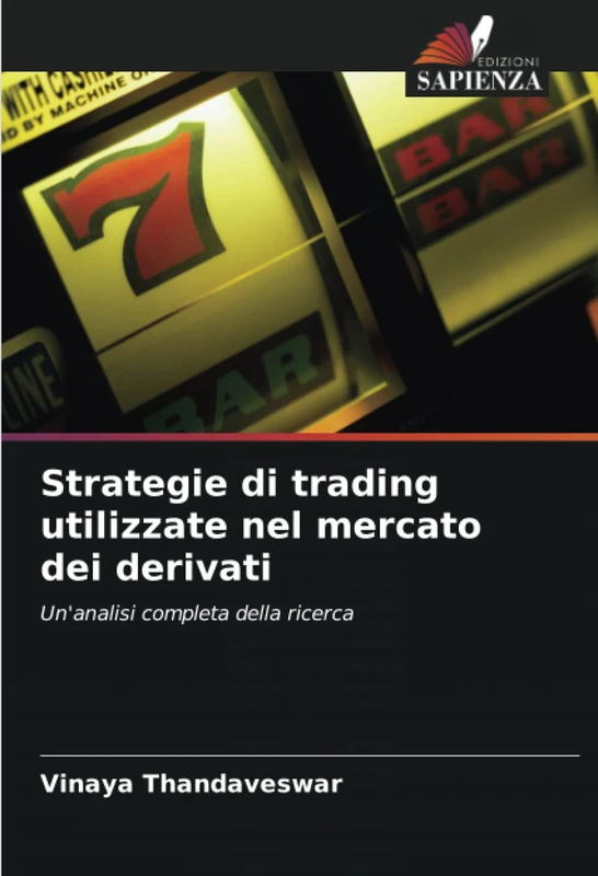 Strategie di trading utilizzate nel mercato dei derivati: Un'analisi completa della ricerca