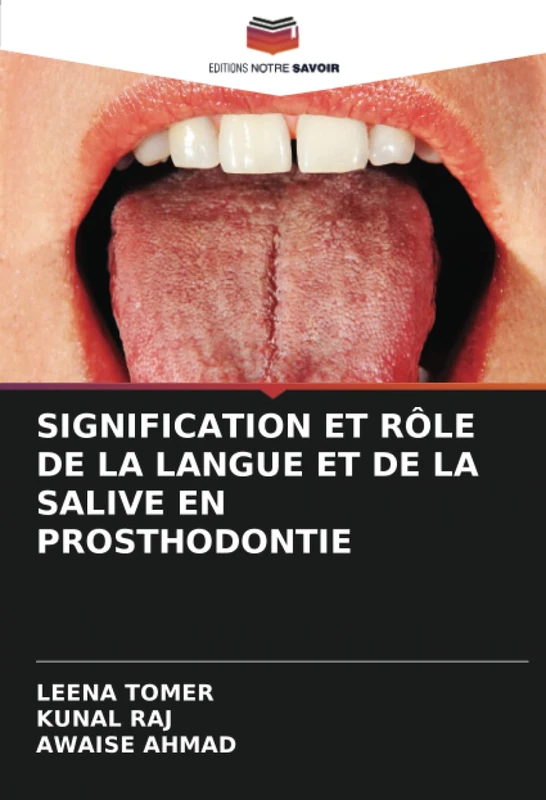 SIGNIFICATION ET RÔLE DE LA LANGUE ET DE LA SALIVE EN PROSTHODONTIE - Image 1