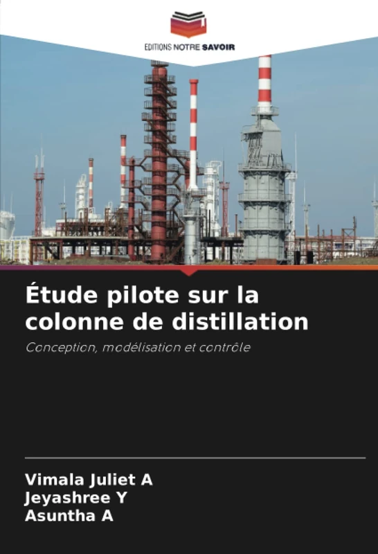 Étude pilote sur la colonne de distillation: Conception, modélisation et contrôle