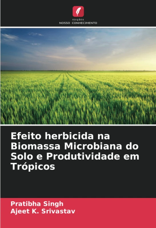 Efeito herbicida na Biomassa Microbiana do Solo e Produtividade em Trópicos