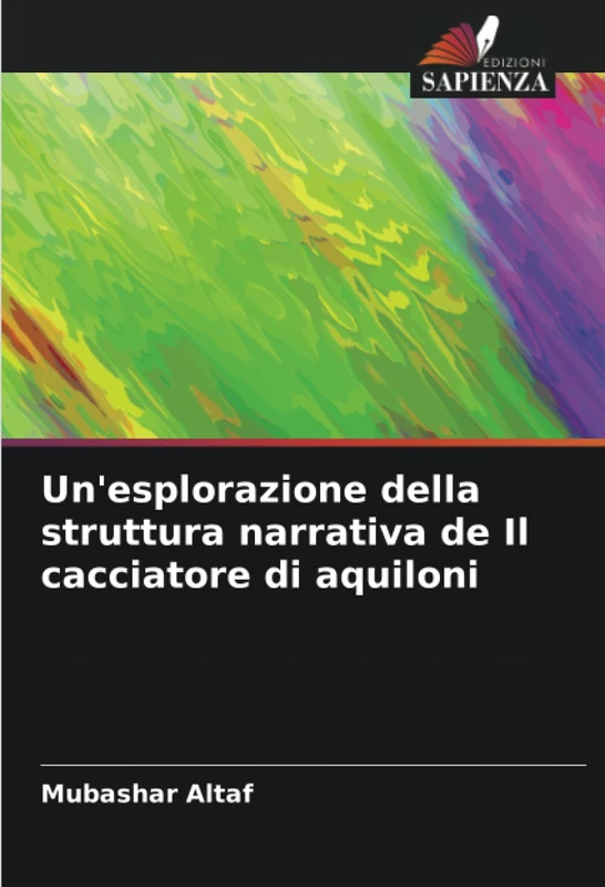 Un'esplorazione della struttura narrativa de Il cacciatore di aquiloni