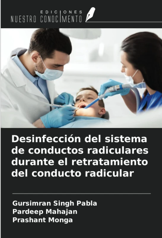 Desinfección del sistema de conductos radiculares durante el retratamiento del conducto radicular