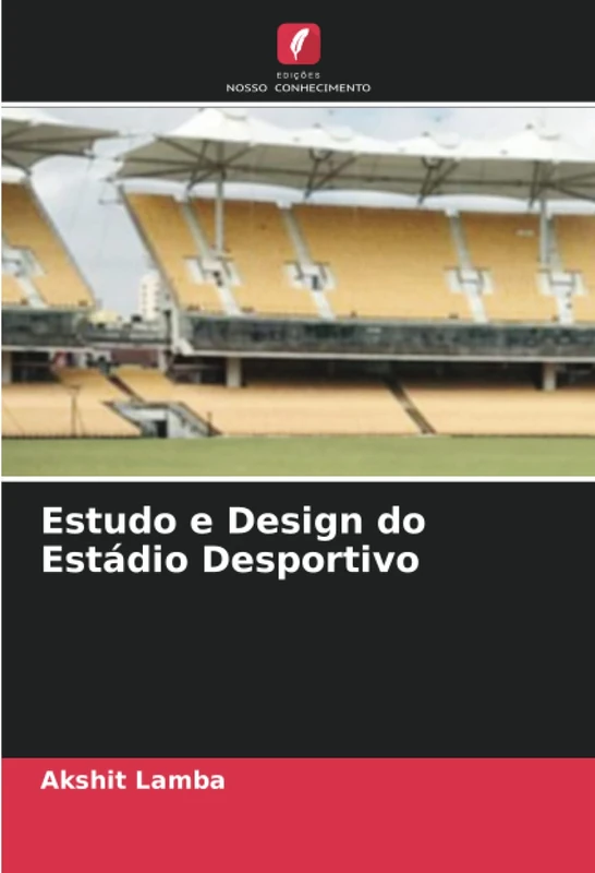Estudo e Design do Estádio Desportivo