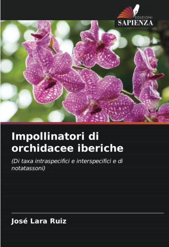 Impollinatori di orchidacee iberiche: (Di taxa intraspecifici e interspecifici e di notatassoni)