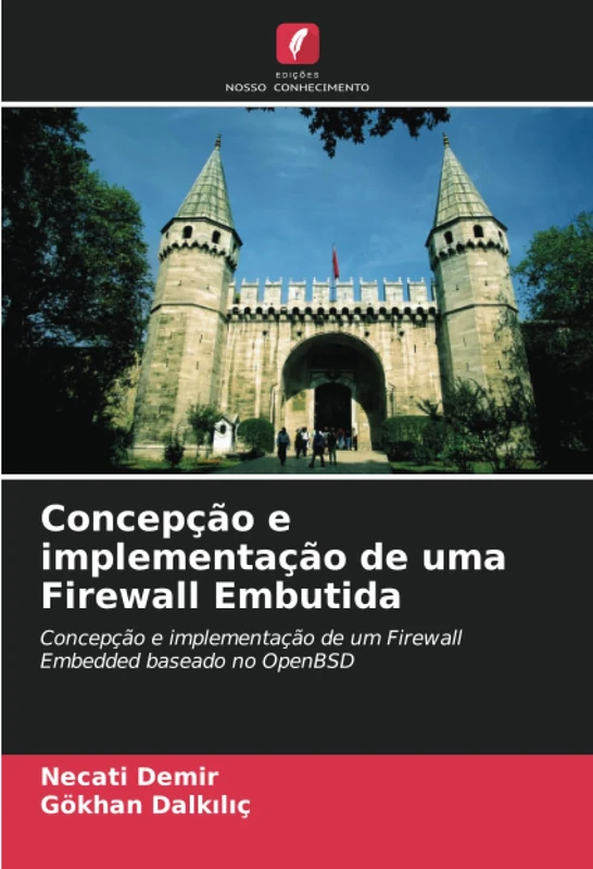 Concepção e implementação de uma Firewall Embutida: Concepção e implementação de um Firewall Embedded baseado no OpenBSD - Image 1