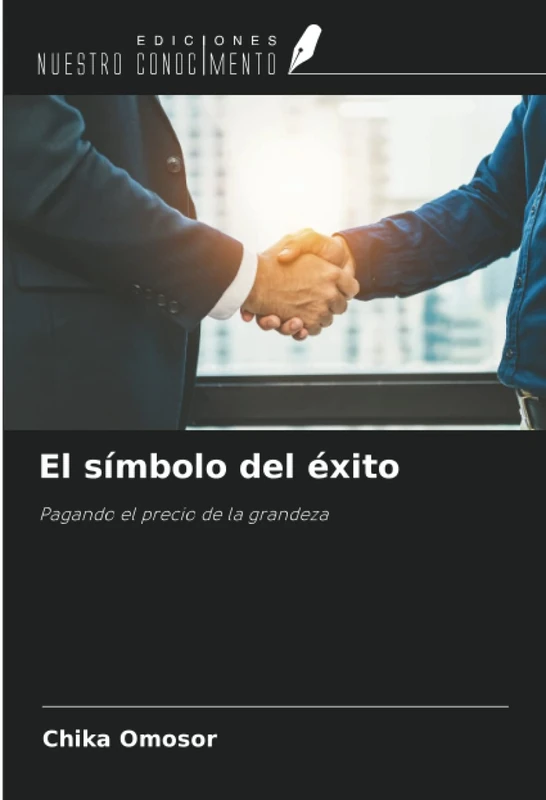 El símbolo del éxito: Pagando el precio de la grandeza