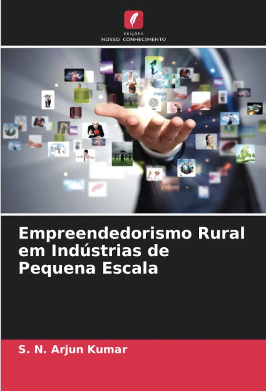 Empreendedorismo Rural em Indústrias de Pequena Escala