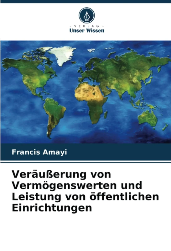 Veräußerung von Vermögenswerten und Leistung von öffentlichen Einrichtungen