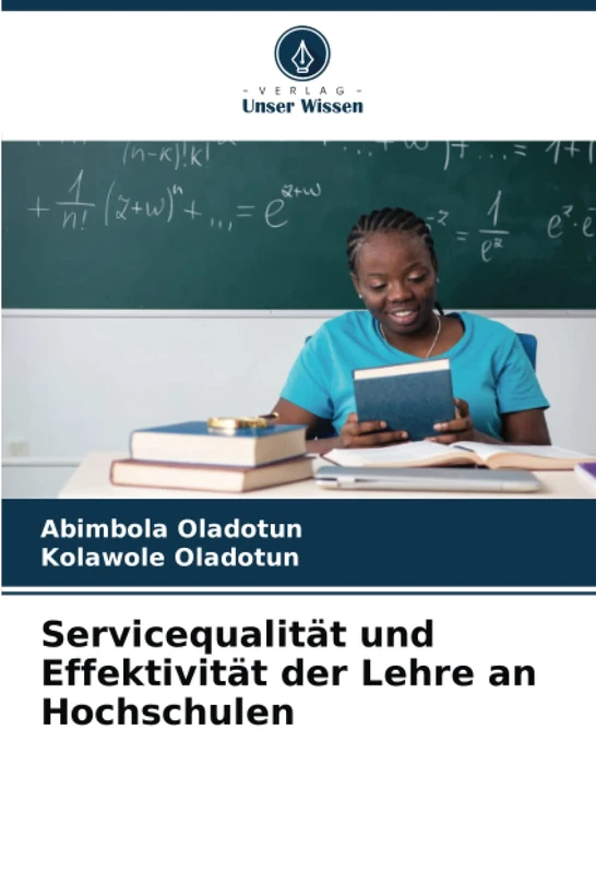 Servicequalität und Effektivität der Lehre an Hochschulen