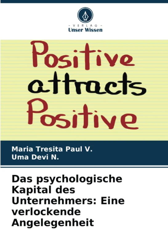 Das psychologische Kapital des Unternehmers: Eine verlockende Angelegenheit