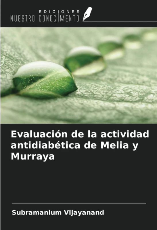 Evaluación de la actividad antidiabética de Melia y Murraya