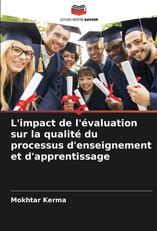 L'impact de l'évaluation sur la qualité du processus d'enseignement et d'apprentissage
