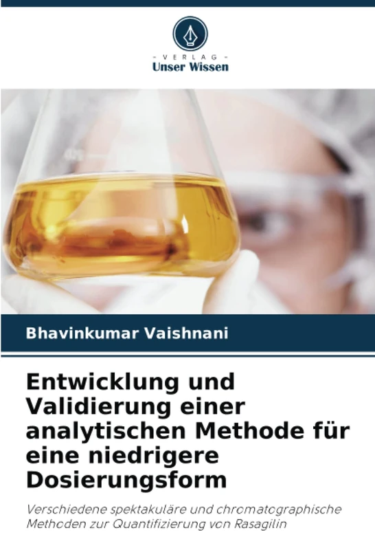 Entwicklung und Validierung einer analytischen Methode für eine niedrigere Dosierungsform: Verschiedene spektakuläre und chromatographische Methoden zur Quantifizierung von Rasagilin - Image 1