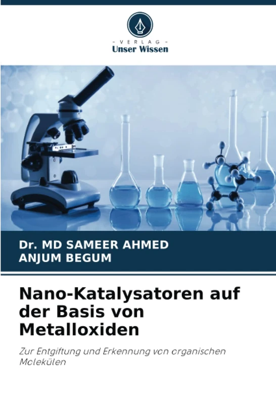 Nano-Katalysatoren auf der Basis von Metalloxiden: Zur Entgiftung und Erkennung von organischen Molekülen