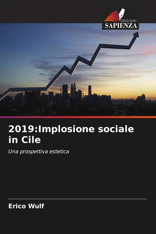 2019:Implosione sociale in Cile: Una prospettiva estetica - Image 1