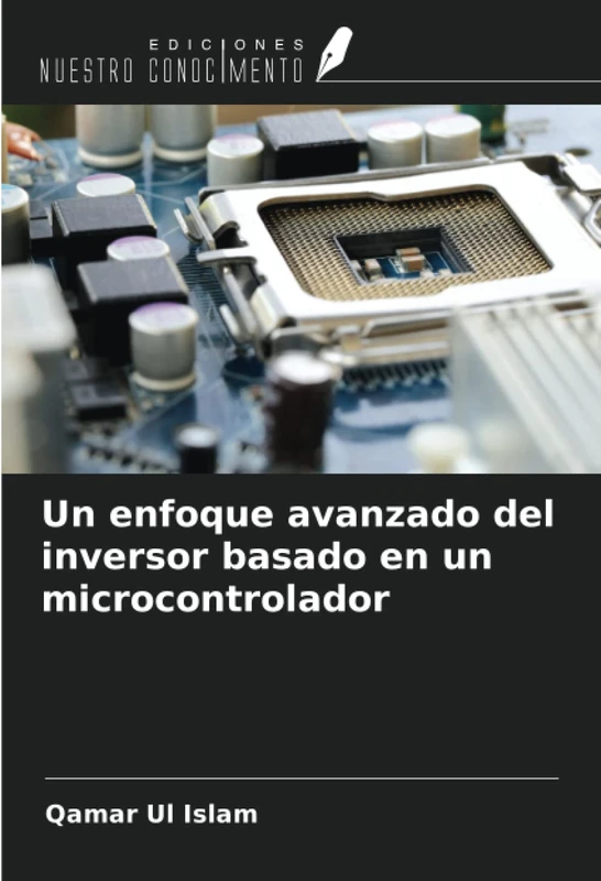 Un enfoque avanzado del inversor basado en un microcontrolador
