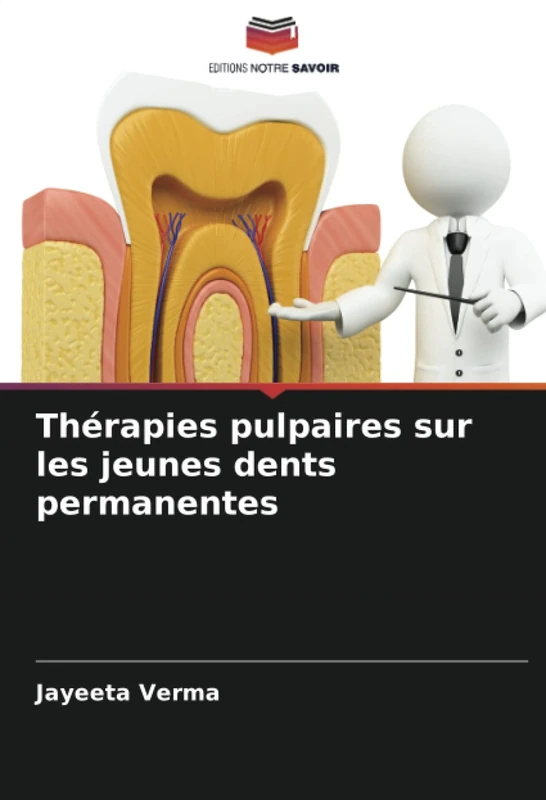 Thérapies pulpaires sur les jeunes dents permanentes