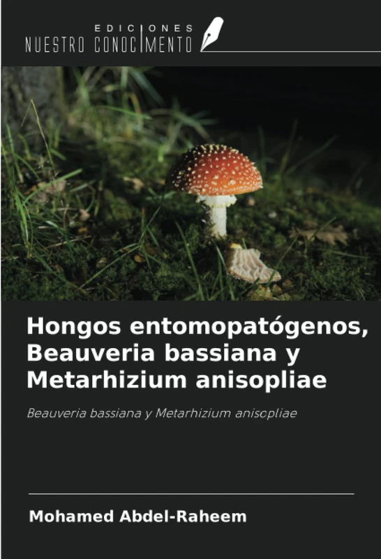 Hongos entomopatógenos, Beauveria bassiana y Metarhizium anisopliae: Beauveria bassiana y Metarhizium anisopliae - Image 1