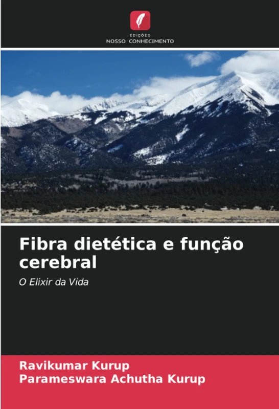 Fibra dietética e função cerebral: O Elixir da Vida