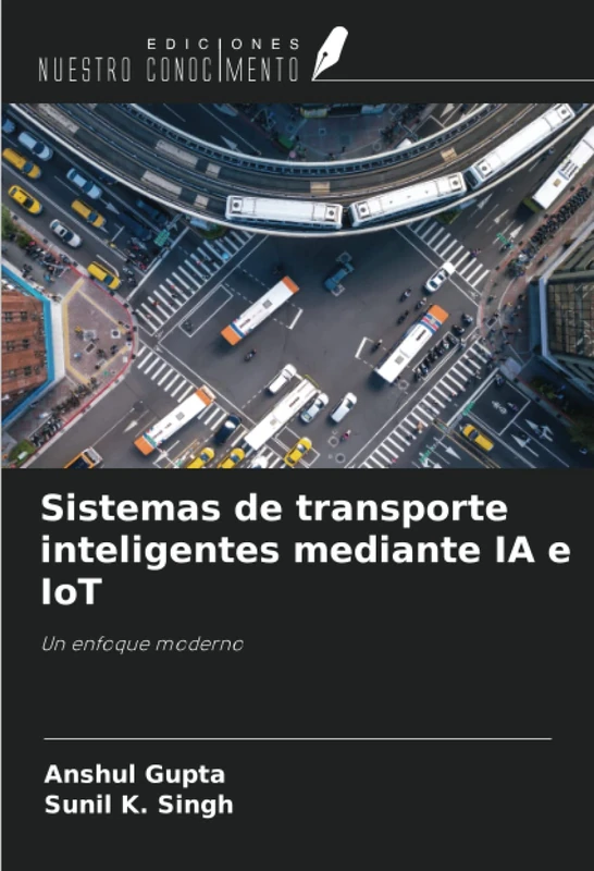 Sistemas de transporte inteligentes mediante IA e IoT: Un enfoque moderno