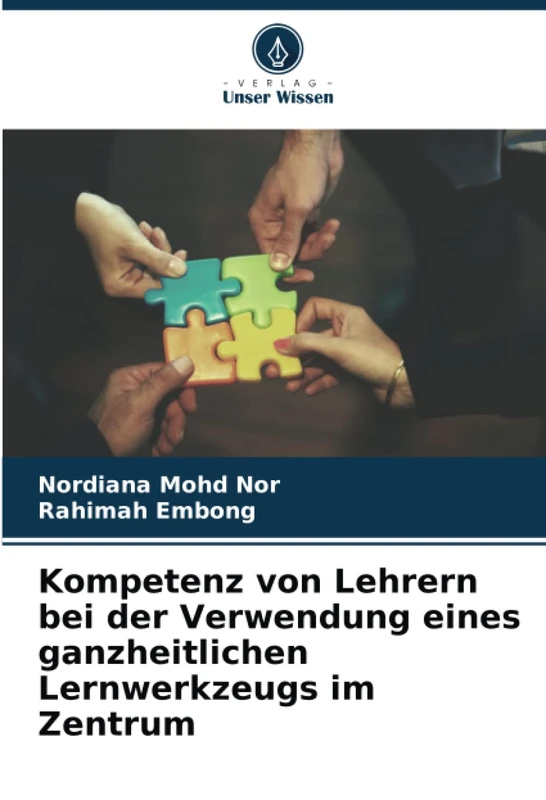 Kompetenz von Lehrern bei der Verwendung eines ganzheitlichen Lernwerkzeugs im Zentrum