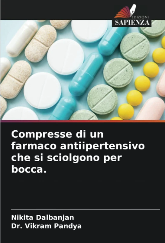 Compresse di un farmaco antiipertensivo che si sciolgono per bocca.