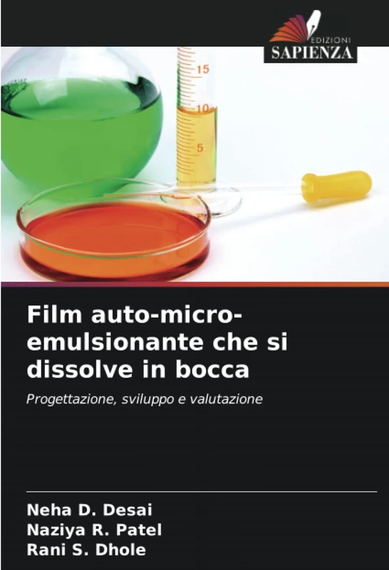 Film auto-micro-emulsionante che si dissolve in bocca: Progettazione, sviluppo e valutazione