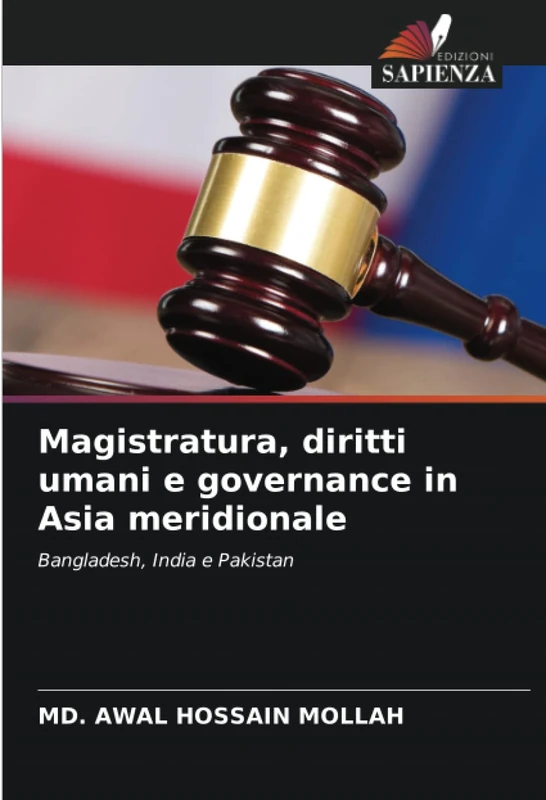 Magistratura, diritti umani e governance in Asia meridionale: Bangladesh, India e Pakistan