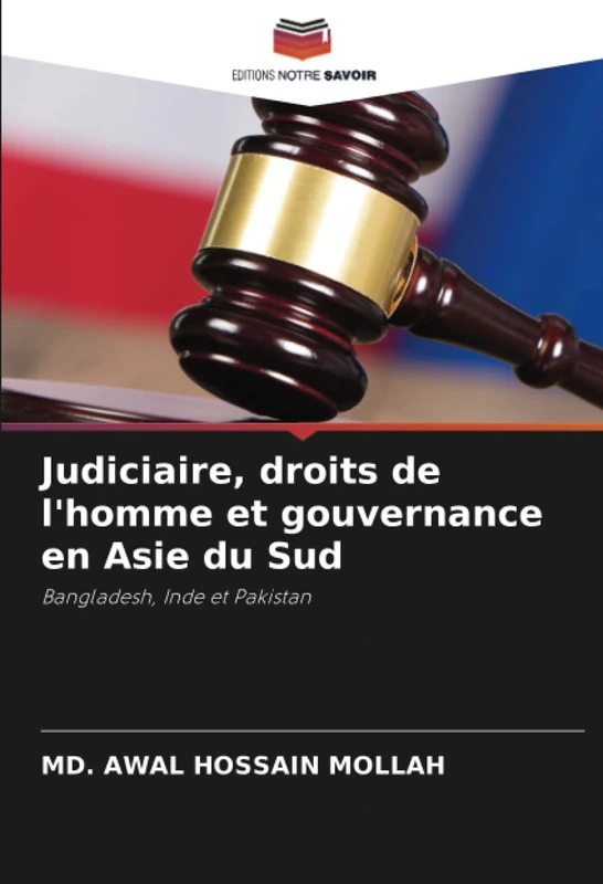 Judiciaire, droits de l'homme et gouvernance en Asie du Sud: Bangladesh, Inde et Pakistan