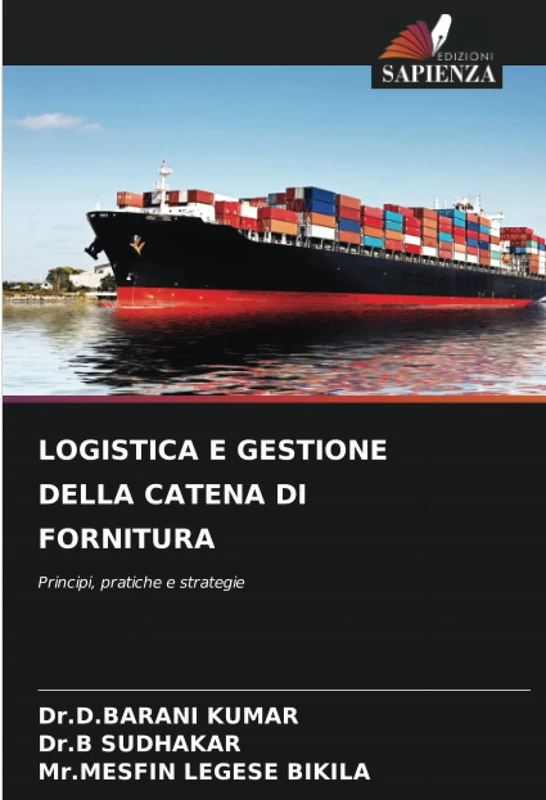LOGISTICA E GESTIONE DELLA CATENA DI FORNITURA: Principi, pratiche e strategie