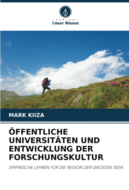 ÖFFENTLICHE UNIVERSITÄTEN UND ENTWICKLUNG DER FORSCHUNGSKULTUR: EMPIRISCHE LEHREN FÜR DIE REGION DER GROSSEN SEEN