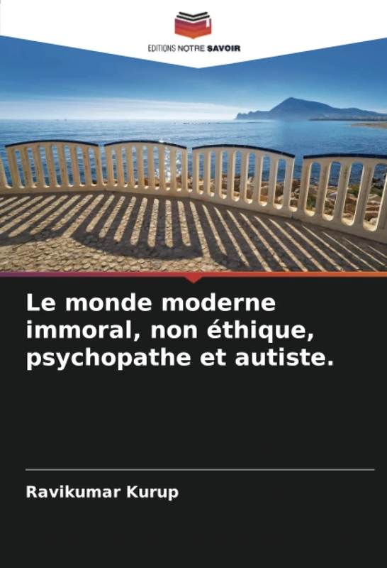 Le monde moderne immoral, non éthique, psychopathe et autiste. - Image 1