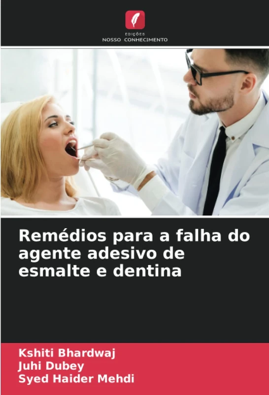 Remédios para a falha do agente adesivo de esmalte e dentina