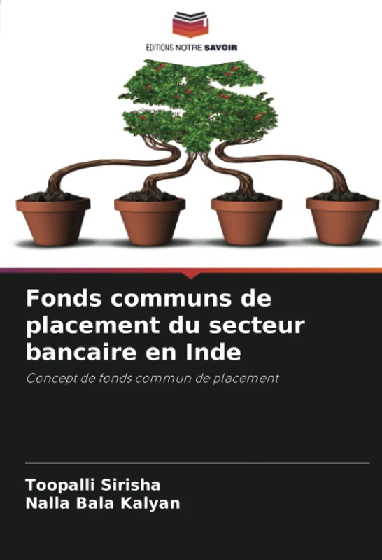 Fonds communs de placement du secteur bancaire en Inde: Concept de fonds commun de placement