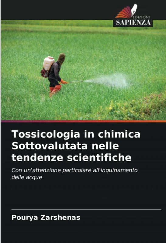Tossicologia in chimica Sottovalutata nelle tendenze scientifiche: Con un'attenzione particolare all'inquinamento delle acque - Image 1