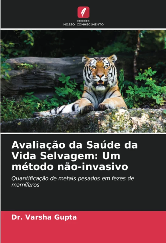 Avaliação da Saúde da Vida Selvagem: Um método não-invasivo: Quantificação de metais pesados em fezes de mamíferos