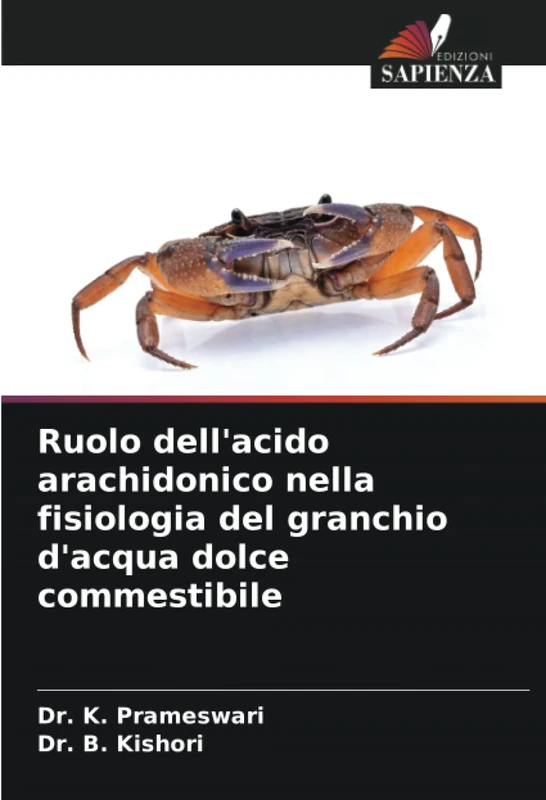 Ruolo dell'acido arachidonico nella fisiologia del granchio d'acqua dolce commestibile