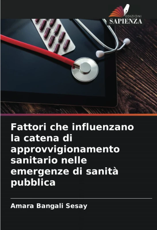 Fattori che influenzano la catena di approvvigionamento sanitario nelle emergenze di sanità pubblica