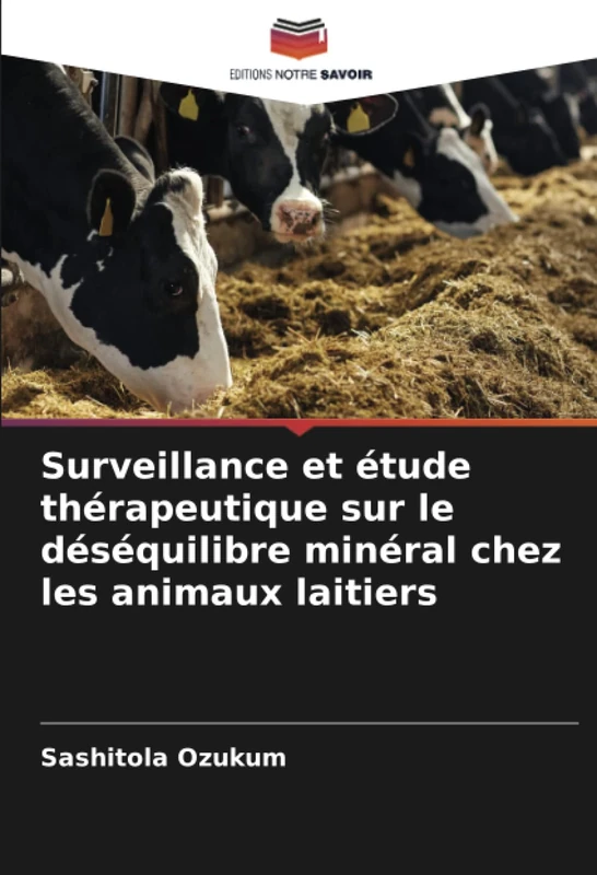Surveillance et étude thérapeutique sur le déséquilibre minéral chez les animaux laitiers
