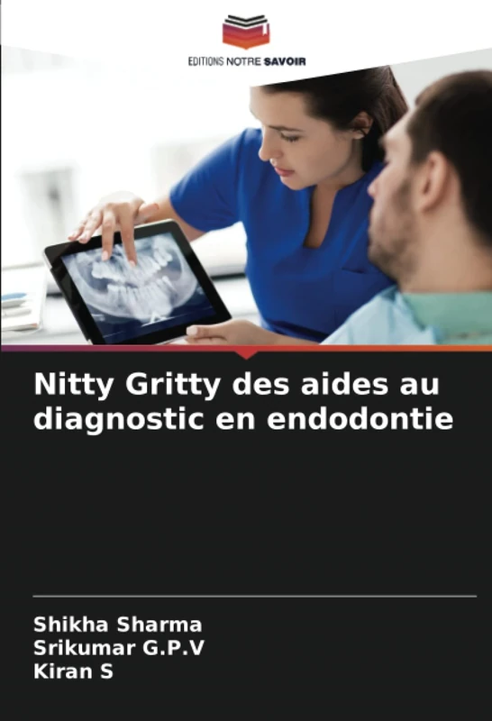 Nitty Gritty des aides au diagnostic en endodontie