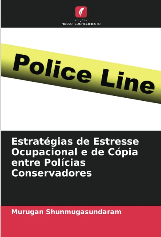 Estratégias de Estresse Ocupacional e de Cópia entre Polícias Conservadores