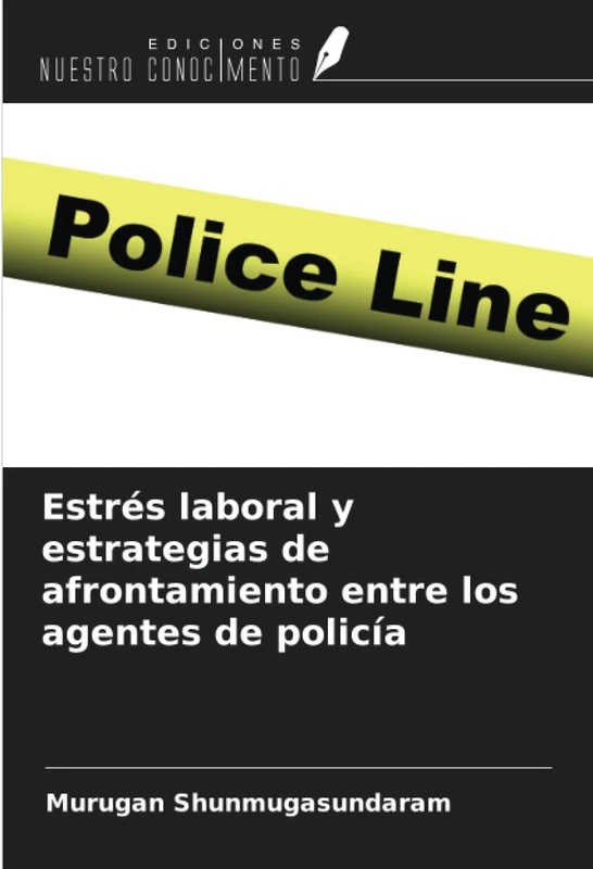 Estrés laboral y estrategias de afrontamiento entre los agentes de policía