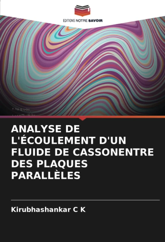 ANALYSE DE L'ÉCOULEMENT D'UN FLUIDE DE CASSONENTRE DES PLAQUES PARALLÈLES