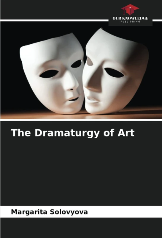 The Dramaturgy of Art